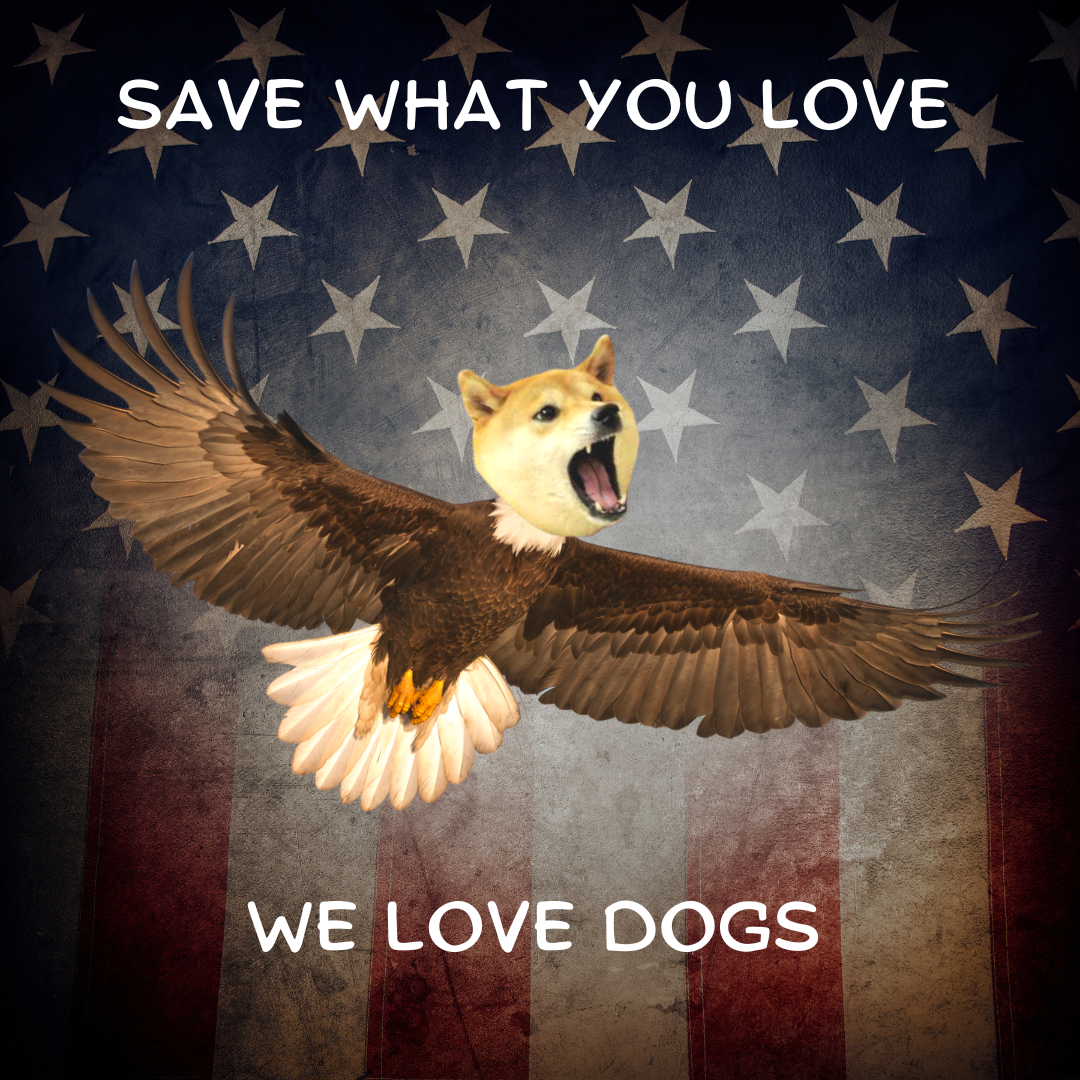 Save What You Love - We Love Dogs